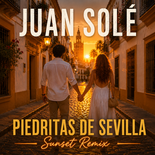 Piedritas de Sevilla – Sunset Remix